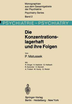 Die Konzentrationslagerhaft und ihre Folgen de R. Grigat