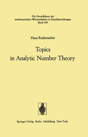 Topics in Analytic Number Theory de Hans Rademacher