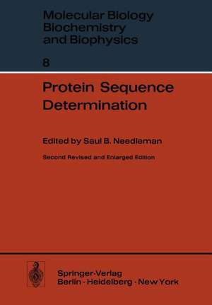 Protein Sequence Determination: A Sourcebook of Methods and Techniques de Saul B. Needleman