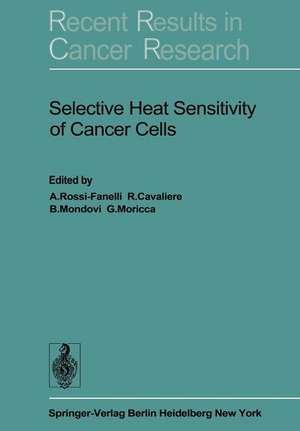 Selective Heat Sensitivity of Cancer Cells de A. Rossi-Fanelli