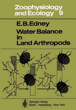 Water Balance in Land Arthropods de E. B. Edney