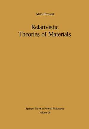 Relativistic Theories of Materials de A. Bressan