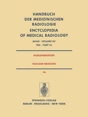 Nuklearmedizin/Nuclear Medicine: Teil 1A Radiopharmaka · Gerätetechnik Strahlenschutz / Part 1A Radiopharmaceuticals Instrumentation Technology Radiation Protection de H. Hundeshagen