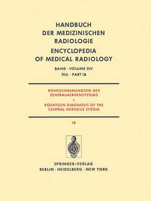 Röntgendiagnostik des Zentralnervensystems Teil 1B Roentgen Diagnosis of the Central Nervous System Part 1B de J. Ambrose