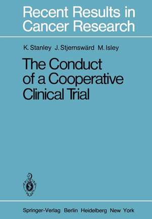 The Conduct of a Cooperative Clinical Trial de K. E. Stanley