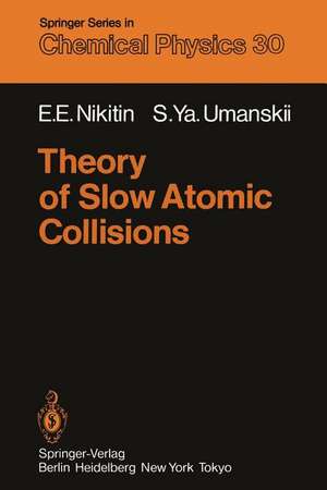 Theory of Slow Atomic Collisions de E. E. Nikitin