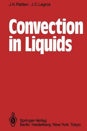 Convection in Liquids de J. K. Platten