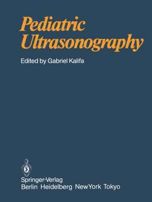 Pediatric Ultrasonography de M. Spehl-Robberecht