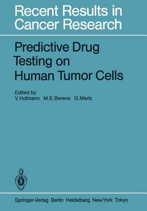 Predictive Drug Testing on Human Tumor Cells de V. Hofmann