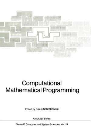 Computational Mathematical Programming de Klaus Schittkowski