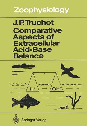 Comparative Aspects of Extracellular Acid-Base Balance de Jean-Paul Truchot