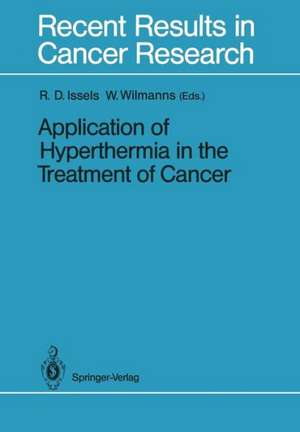 Application of Hyperthermia in the Treatment of Cancer de Rolf D. Issels