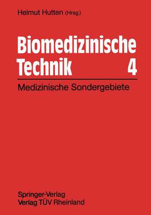 Biomedizinische Technik 4: Technische Sondergebiete de Helmut Hutten