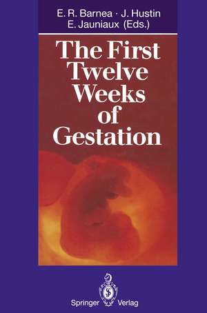 The First Twelve Weeks of Gestation de E.R. Barnea