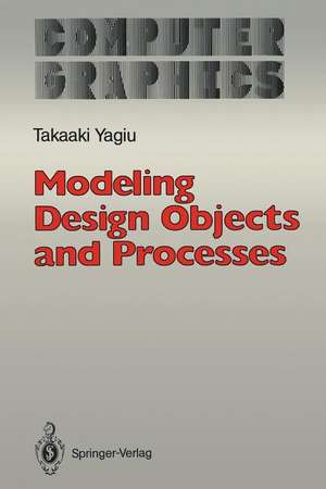 Modeling Design Objects and Processes de Takaaki Yagiu