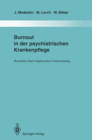 Burnout in der psychiatrischen Krankenpflege: Resultate einer empirischen Untersuchung de Jiri Modestin