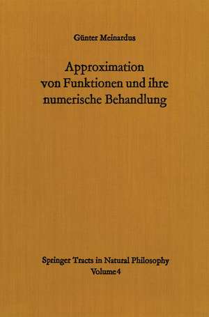 Approximation von Funktionen und ihre numerische Behandlung de Günter Meinardus