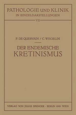 Der Endemische Kretinismus de F.de Quervain