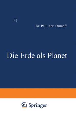 Die Erde als Planet de Karl Stumpff