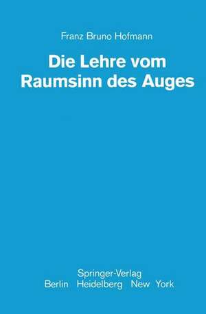 Die Lehre vom Raumsinn des Auges de Franz B. Hofmann