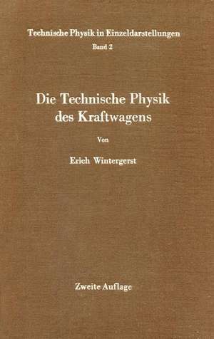 Die Technische Physik des Kraftwagens de E. Wintergerst