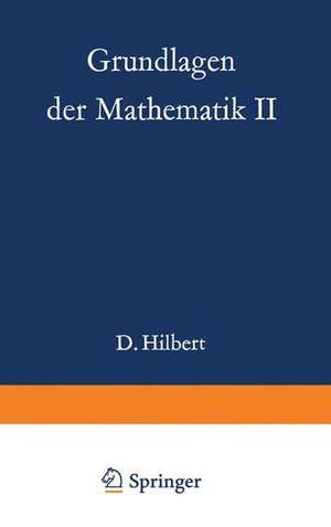 Grundlagen der Mathematik II de David Hilbert