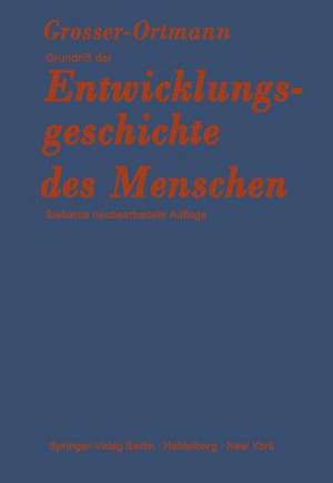 Grundriß der Entwicklungsgeschichte des Menschen de Otto Grosser