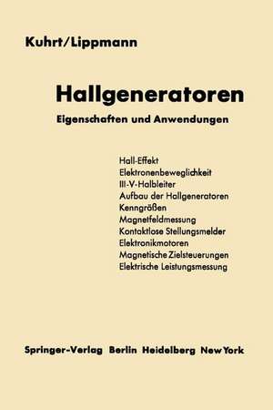 Hallgeneratoren: Eigenschaften und Anwendungen de Friedrich Kuhrt