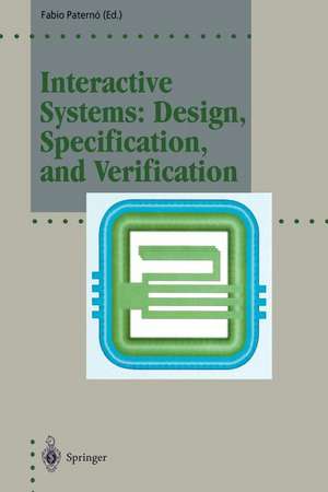 Interactive Systems: Design, Specification, and Verification: 1st Eurographics Workshop, Bocca di Magra, Italy, June 1994 de Fabio Paterno