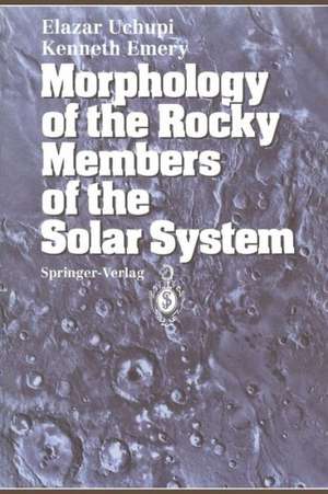 Morphology of the Rocky Members of the Solar System de Elazar Uchupi