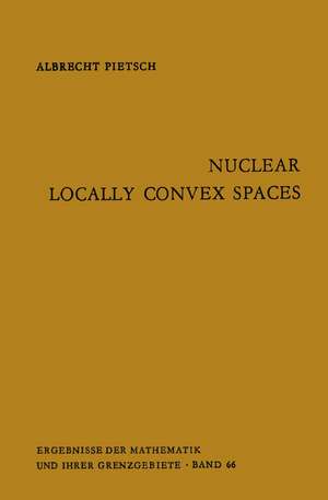 Nuclear Locally Convex Spaces de Albrecht Pietsch