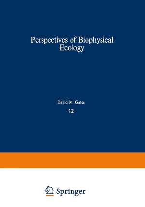 Perspectives of Biophysical Ecology de D. M. Gates