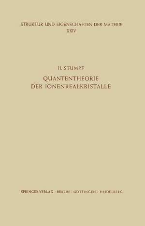 Quantentheorie der Ionenrealkristalle de H. Stumpf