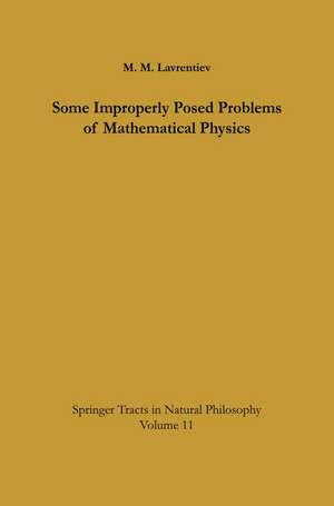 Some Improperly Posed Problems of Mathematical Physics de Michail M. Lavrentiev