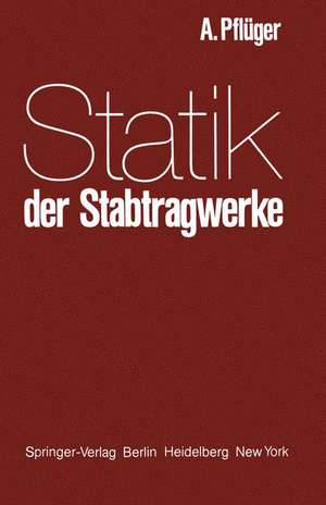 Statik der Stabtragwerke de A. Pflüger