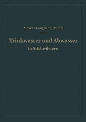 Trinkwasser und Abwasser in Stichwörtern de A. F. Meyer