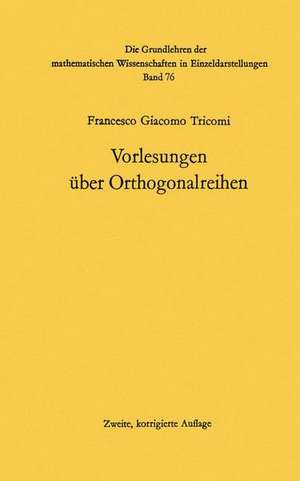 Vorlesungen über Orthogonalreihen de Francesco Giacomo Tricomi