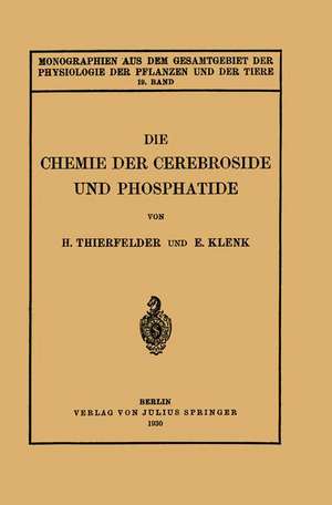 Die Chemie der Cerebroside und Phosphatide de H. Thierfelder