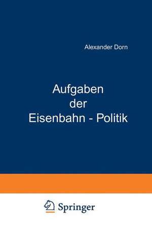 Aufgaben der Eisenbahn - Politik de Kurt Wiedenfeld