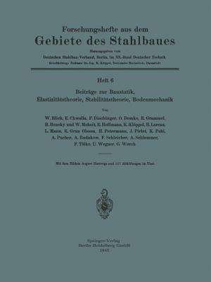 Beiträge zur Baustatik, Elastizitätstheorie, Stabilitätstheorie, Bodenmechanik de W. Blick