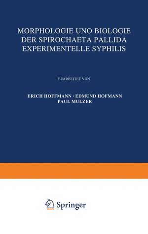 Morphologie und Biologie der Spirochaeta Pallida Experimentelle Syphilis de Erich Hoffmann