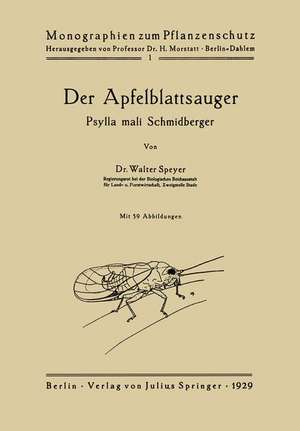 Der Apfelblattsauger: Psylla mali Schmidberger de Walter Speyer