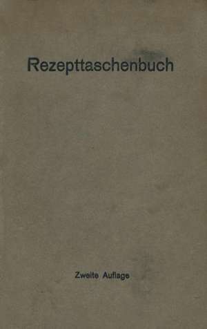 Rezepttaschenbuch (nebst Anhang) de Ch. Harms