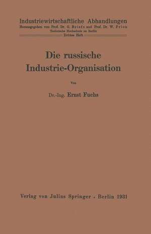 Die russische Industrie-Organisation: 3. Heft de Ernst Fuchs