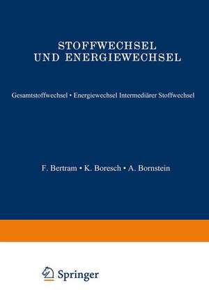 Stoffwechsel und Energiewechsel: Gesamtstoffwechsel · Energiewechsel Intermediärer Stoffwechsel de A. Bethe