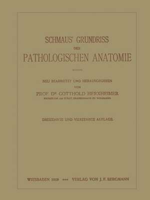 Schmaus’ Grundriss der Pathologischen Anatomie de NA Schmaus