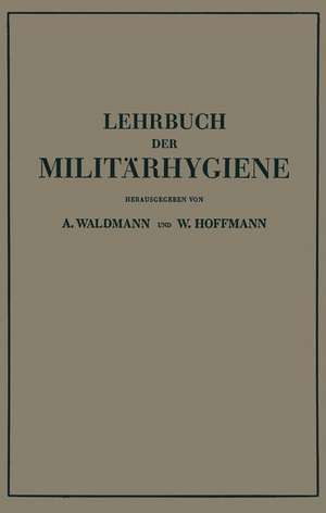 Lehrbuch der Militärhygiene de Wilhelm Waldmann