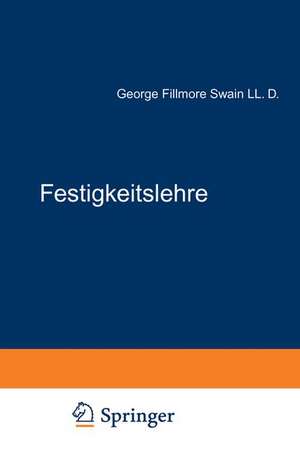 Festigkeitslehre de George Fillmore Swain