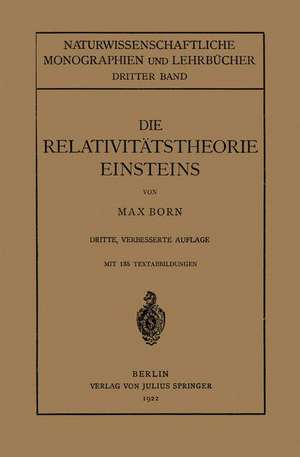 Die Relativitätstheorie Einsteins und Ihre Physikalischen Grundlagen: Elementar Dargestellt de Max Born