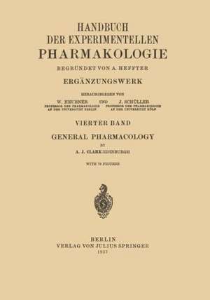 General Pharmacology de A. J. Clark